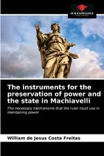 The instruments for the preservation of power and the state in Machiavelli - William de Jesus Costa Freitas
