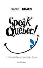 Speak Québec! - Daniel Kraus