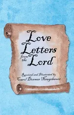 Love Letters from the Lord - Carol Dormer Neugebauer