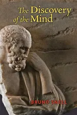 The Discovery of the Mind - Bruno Snell