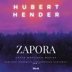 Zapora - Hubert Hender