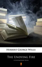 The Undying Fire - Herbert George Wells