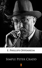 Simple Peter Cradd - E. Phillips Oppenheim