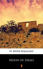 Moon of Israel - H. Rider Haggard