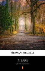 Pierre - Herman Melville
