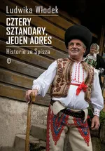 Cztery sztandary, jeden adres - Ludwika Włodek