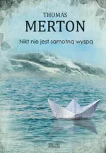 Nikt nie jest samotną wyspą - Thomas Merton