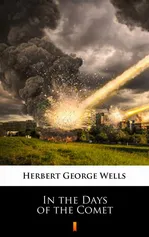 In the Days of the Comet - Herbert George Wells