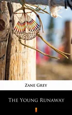 The Young Runaway - Zane Grey