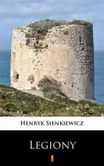 Legiony - Henryk Sienkiewicz