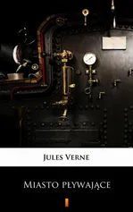 Miasto pływające - Jules Verne
