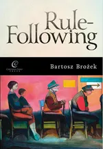 Rule-Following - Bartosz Brożek
