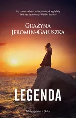 Legenda - Grażyna Jeromin Gałuszka