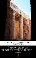 9 największych tragedii starogreckich - Ajschylos