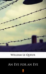 An Eye for an Eye - William Le Queux
