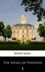The Spoils of Poynton - Henry James