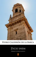 Życie snem - Pedro Calderón