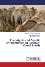 Phenotypic and Genetic Differentiation of Pakistani Camel Breeds - Muhammad Ghiasuddin Shah