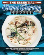 The Essential Chemo Therapy Cookbook - Thelma Lansberry