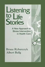 Listening to Life Stories - Bruce Rybarczyk