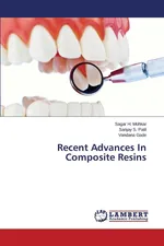 Recent Advances in Composite Resins - Sagar H. Mohkar