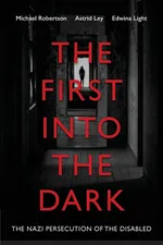 The First into the Dark - Michael Robertson