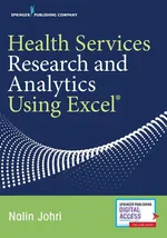 Health Services Research and Analytics Using Excel