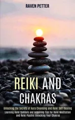 Reiki and Chakras - Raven Petter