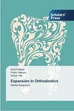 Expansion In Orthodontics - Amit Prakash