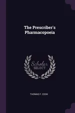 The Prescriber's Pharmacopoeia - Thomas F. Cook