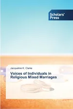 Voices of Individuals in Religious Mixed Marriages - Jacqueline K. Clarke