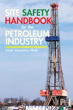 Site Safety Handbook for the Petroleum Industry - Efobi Chidi Venantius