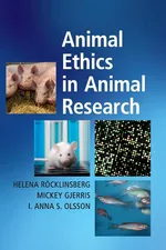 Animal Ethics in Animal Research - Helena Röcklinsberg
