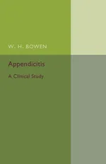Appendicitis - W. H. Bowen