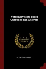 Veterinary State Board Questions and Answers - Victor Gage Kimball