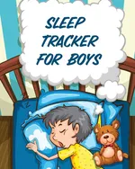 Sleep Tracker For Boys - RN Paige Cooper