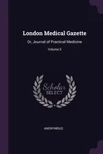 London Medical Gazette - Anonymous