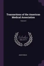 Transactions of the American Medical Association; Volume 8 - Anonymous