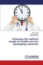 Choosing the optimal model of health care for developing countries - Aikan Akanov