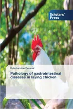 Pathology of gastrointestinal diseases in laying chicken - Balachandran Perumal