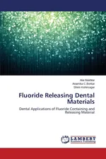 Fluoride Releasing Dental Materials - Alia Mukhtar