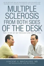 Multiple Sclerosis from Both Sides of the Desk - MD Vincent F. Macaluso