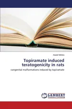 Topiramate Induced Teratogenicity in Rats - Anand Mishra