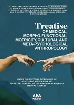 TREATISE  OF MEDICAL, MORPHO-FUNCTIONAL, MOTRICITY, CULTURAL AND META-PSYCHOLOGICAL ANTHROPOLOGY - Mircea Ifrim