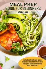Meal Prep Guide for Beginners - Kerrie Lowe
