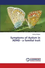 Symptoms of Autism in ADHD - a familial trait - Aisling Mulligan