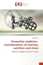 Preventive medicine - Considerations of exercise, nutrition and stress - Fred Dutheil
