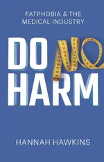 Do No Harm - Hannah Hawkins
