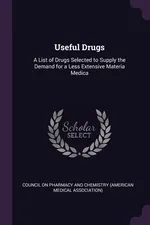 Useful Drugs - On Pharmacy And Chemistry (Ameri Council