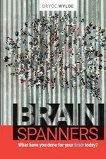 BrainSpanners - Bryce Wylde
